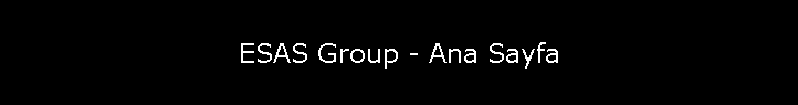 ESAS Group - Ana Sayfa